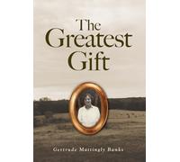 The Greatest Gift