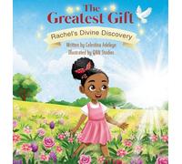 The Greatest Gift: Rachel's Divine Discovery