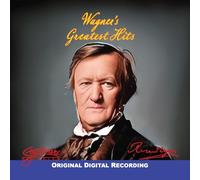 The Greatest Hits of Wagner - The Signature Series