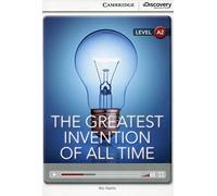 The Greatest Invention of All Time Low Intermediate Book with Online Access (Cambridge Discovery Interactive Readers, Level A2) - 9781107621619