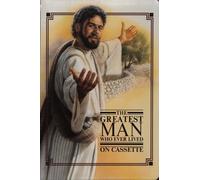 The Greatest Man Who Ever Lived