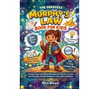 The Greatest Murphy's Law Book For Kids: A Funny Cause-and-Effect Adventure for Kids 8-12 | Learn Life Principles, Handle Mistakes & Grow with Confidence