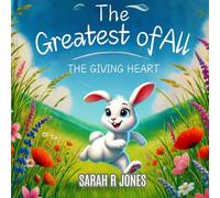 The Greatest of All: The Giving Heart