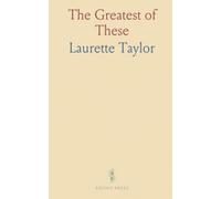 The Greatest of These