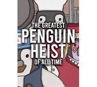 The Greatest Penguin Heist of All Time PC