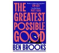The Greatest Possible Good