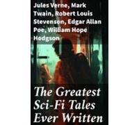 The Greatest Sci-fi Tales Ever Written (ebook)