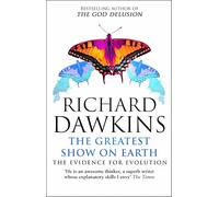 The Greatest Show On Earth: The Evidence for Evolution