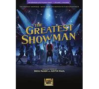 The Greatest Showman: Intermediate Piano Duet (1 Piano, 4 Hands)