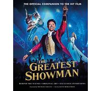 The Greatest Showman - The Official Companion to the Hit Film: The perfect Christmas gift