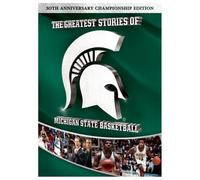 The Greatest Stories of Michigan State Basketball