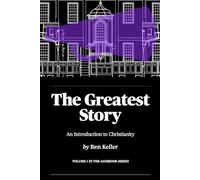 The Greatest Story: An Introduction to Christianity: 1 (THE SAYBROOK SERIES)