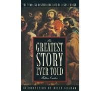 The Greatest Story Ever Told: The Timeless Bestselling Life of Jesus Christ (Image Classic)