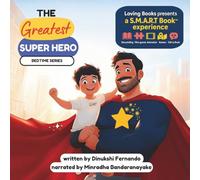The Greatest Superhero: A Buddhist Children’s Book About the Buddha’s Qualities and the Ithipiso Gatha (S.M.A.R.T Books™)