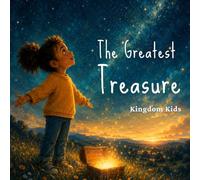 The Greatest Treasure (Kingdom Kids Series)