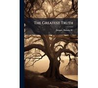 The Greatest Truth
