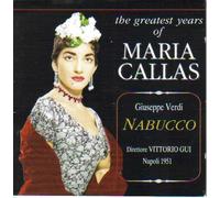 The greatest years of Maria Callas - Guiseppe Verdi - NABUCCO - Vittorio Gui - Napoli 1951