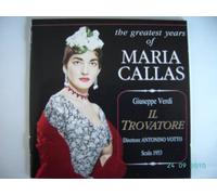 The greatest Years of Maria Callas : Il Trovatore ( Doppel-CD)