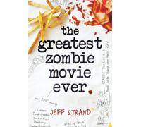The Greatest Zombie Movie Ever