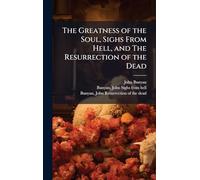 The Greatness of the Soul, Sighs From Hell, and The Resurrection of the Dead
