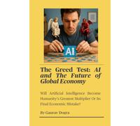 The Greed Test: AI and the Future of the Global Economy