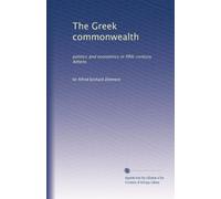 The Gr ommonwealth: politics and economics in fifth-century Athens