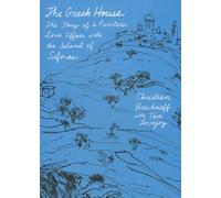 The Greek House: The Story of a Painter's Love Affair with the Island of Sifnos [Idioma Inglés]