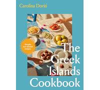The Greek islands cookbook: simple, sun-kissed recipes