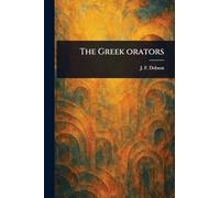 The Greek Orators