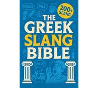 The Greek Slang Bible: Phrasebook packed with real street talk, hilarious expressions, and cheeky insults to help you sound like a local (or at least fake it brilliantly)