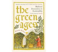 The Green Ages: Medieval Innovations in Sustainability