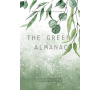 The Green Almanac: A Timeless Planner For Thriving Houseplants