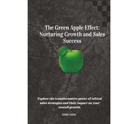 The Green Apple Effect:: Nurturing Growth and Sales Success
