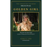 THE GREEN BAY PACKERS ORIGINAL GOLDEN GIRL: Mary Jane Van Duyse Sorgel, Lambeau’s Champ and the Voice of “Go Pack Go”