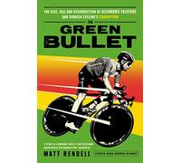 The Green Bullet: The rise, fall and resurrection of Alejandro Valverde and Spanish cycling’s corruption