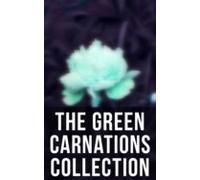 The Green Carnations Collection (ebook)