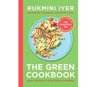 The Green Cookbook: Easy vegan & vegetarian meals from the author of the Roasting Tin series