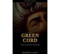 The Green Cord: The Rise and Fall of Kara Mustafa Pasha