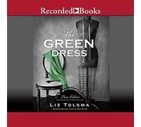 The Green Dress: True Colors: Historical Stories of American Crime