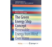 The Green Energy Ship Concept: Renewable Energy from Wind Over Water