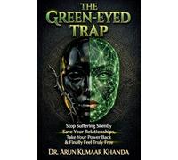 The Green Eyed Trap: 5 (Success and Transformation)