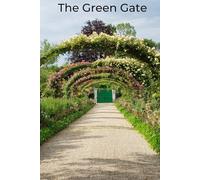 The Green Gate: A Davanti & Vine Press Journal