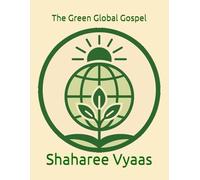 The Green Global Gospel: “A universal scripture of creation, migration, and Balance.”
