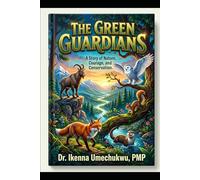 The Green Guardians: Protecting Nature and Saving Endangered Species
