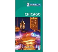 The Green Guide Chicago (La Guía Verde Michelin) [Idioma Inglés]