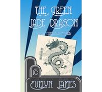 The Green Jade Dragon: A Clara Fitzgerald Mystery (The Clara Fitzgerald Mysteries)