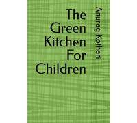 The Green Kitchen For Children