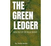 The Green Ledger: Case of the Blue Blight