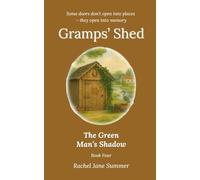 The Green Man’s Shadow (Gramps' Shed)