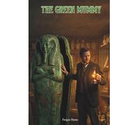 The Green Mummy: The Classic Edition